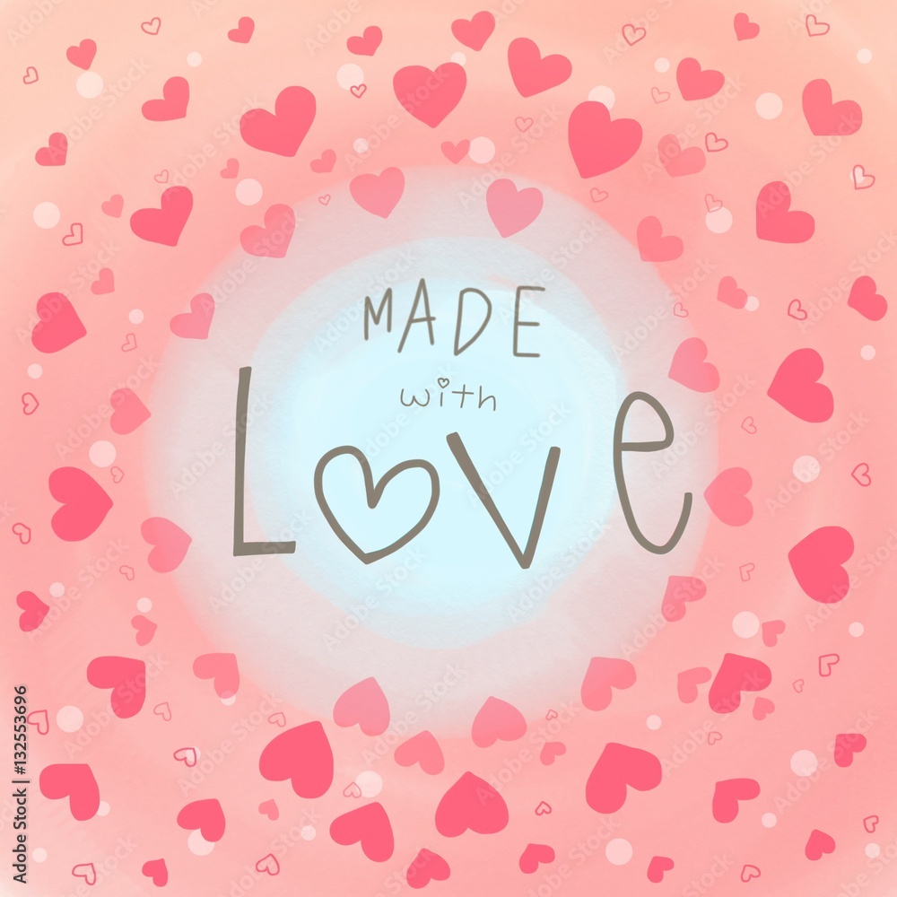 Made with love word and pink heart background watercolor illustration