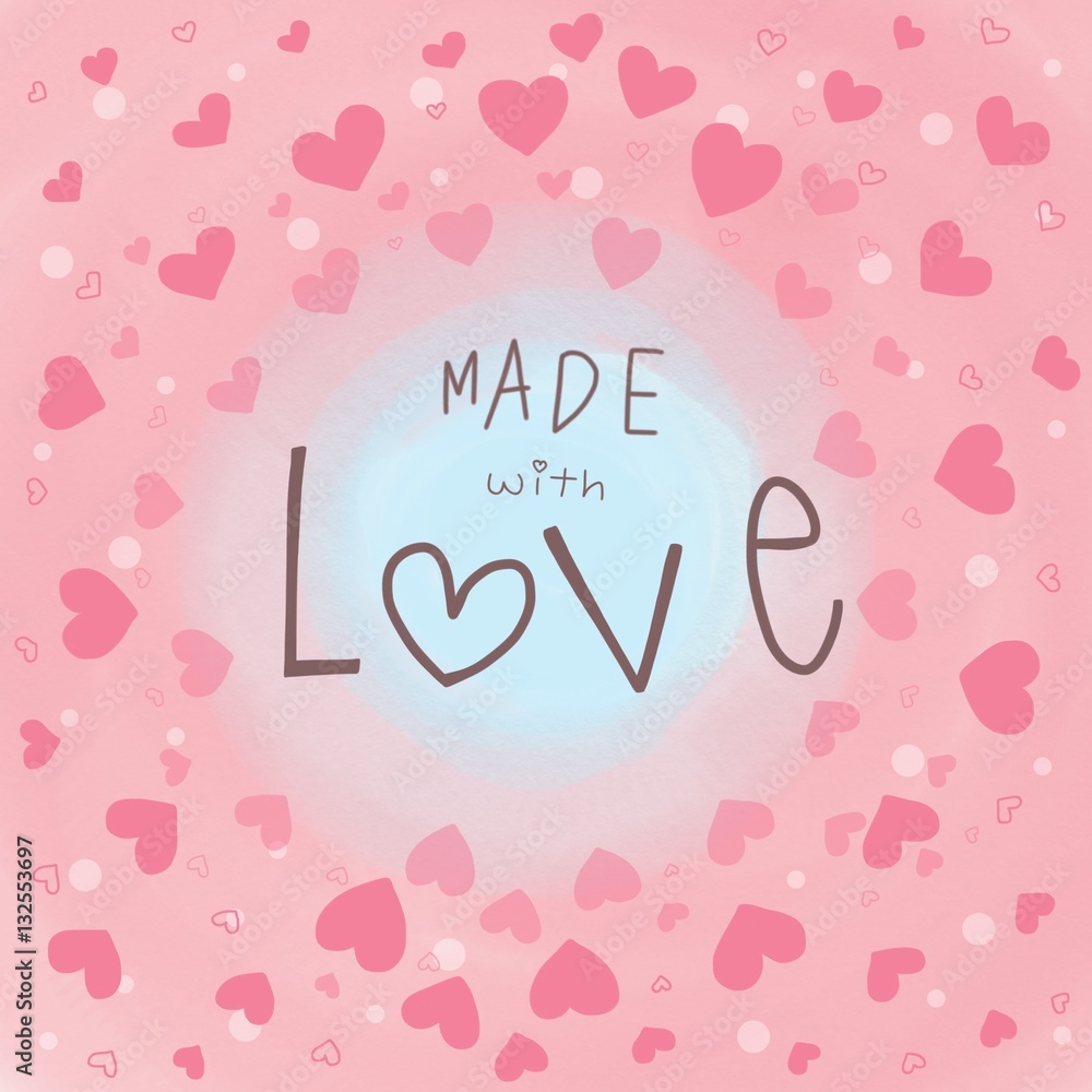Made with love word and pink heart background watercolor illustration