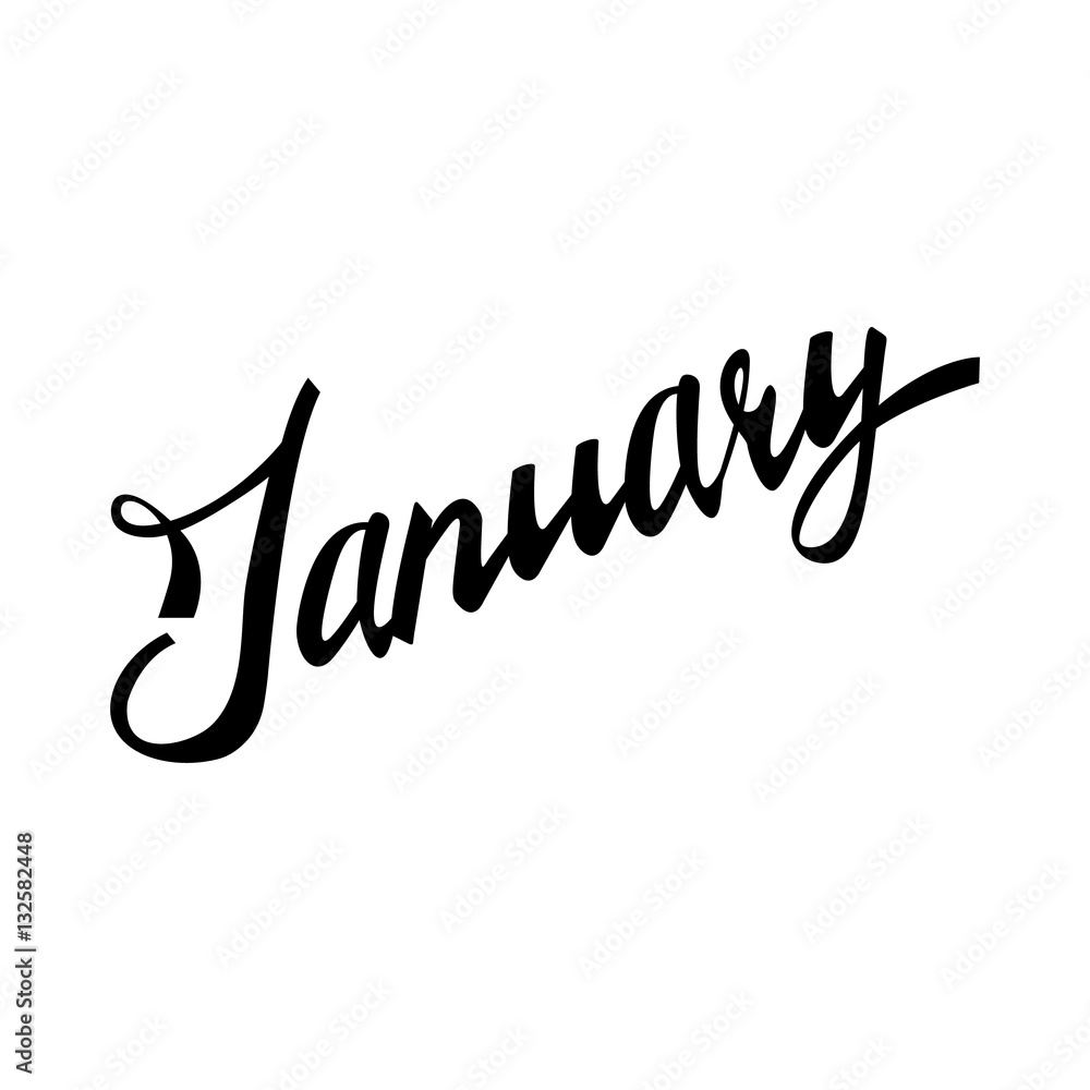january. Hand Lettered Quote. Modern ink Calligraphy january. Hand Lettered Quote. Modern ink Calligraphy