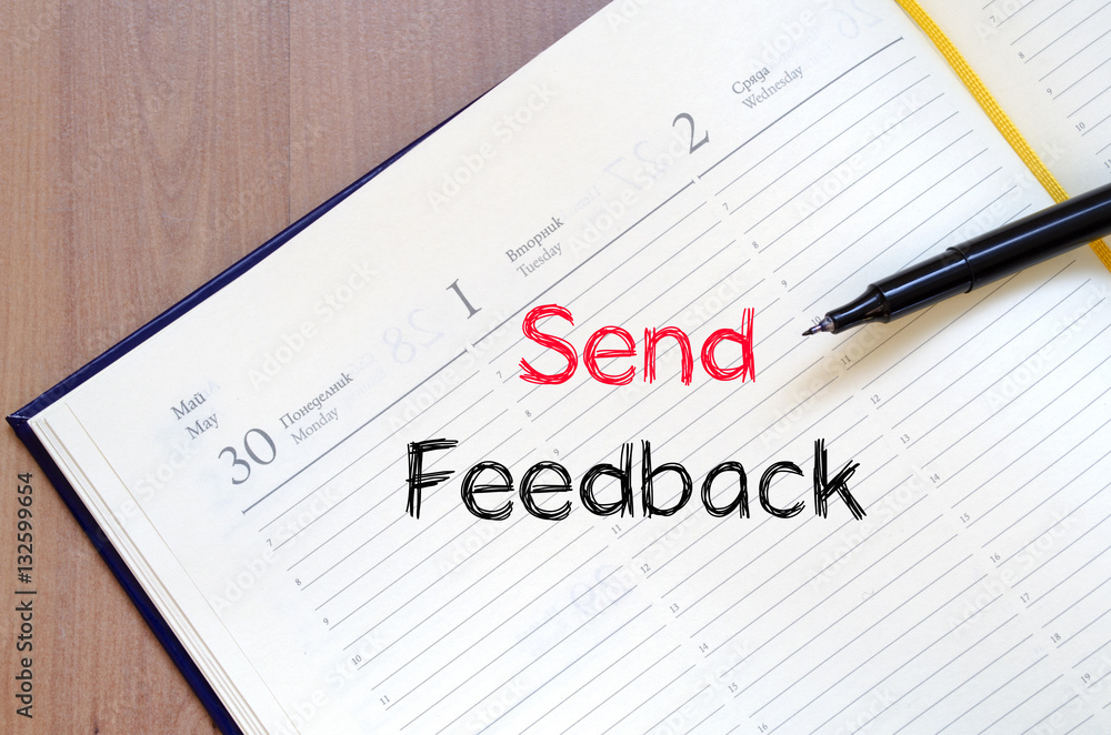 Send feedback concept on notebook Send feedback concept on notebook
