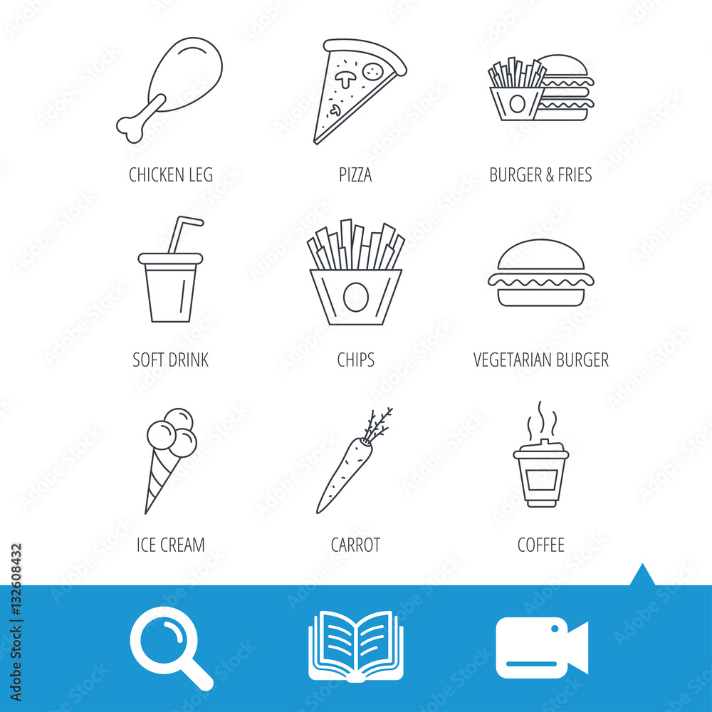 Vegetarian burger, pizza and soft drink icons. Coffee, ice cream and chips fries linear signs. Chicken leg, carrot icons. Video cam, book and magnifier search icons. Vector