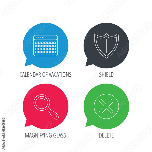 Colored speech bubbles. Calendar, magnifying glass and delete icons. Shield linear sign. Flat web buttons with linear icons. Vector