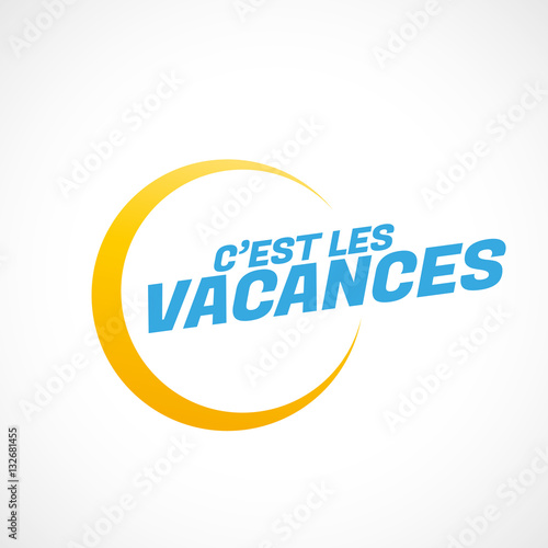 c'est les vacances