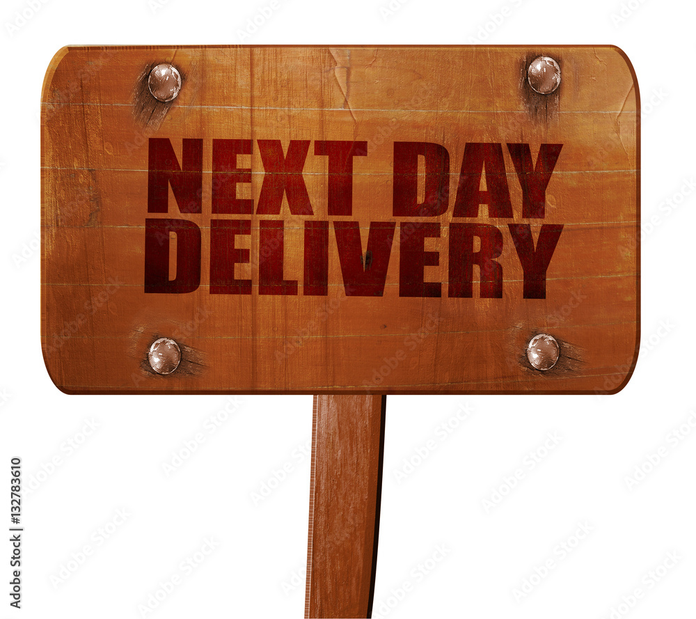 next day delivery, 3D rendering, text on wooden sign next day delivery, 3D rendering, text on wooden sign