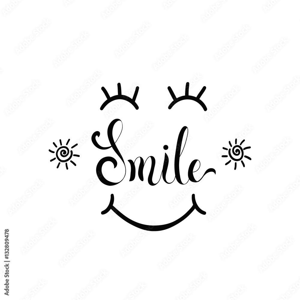 Smile. Inspirational quote about happy. Smile. Inspirational quote about happy.