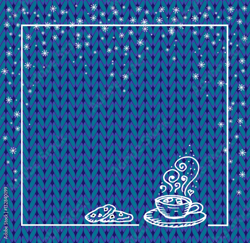 Winter holidays template frame with a cup of hot chocolate and snow. Knit pattern. Vector. Hand drawn. blue