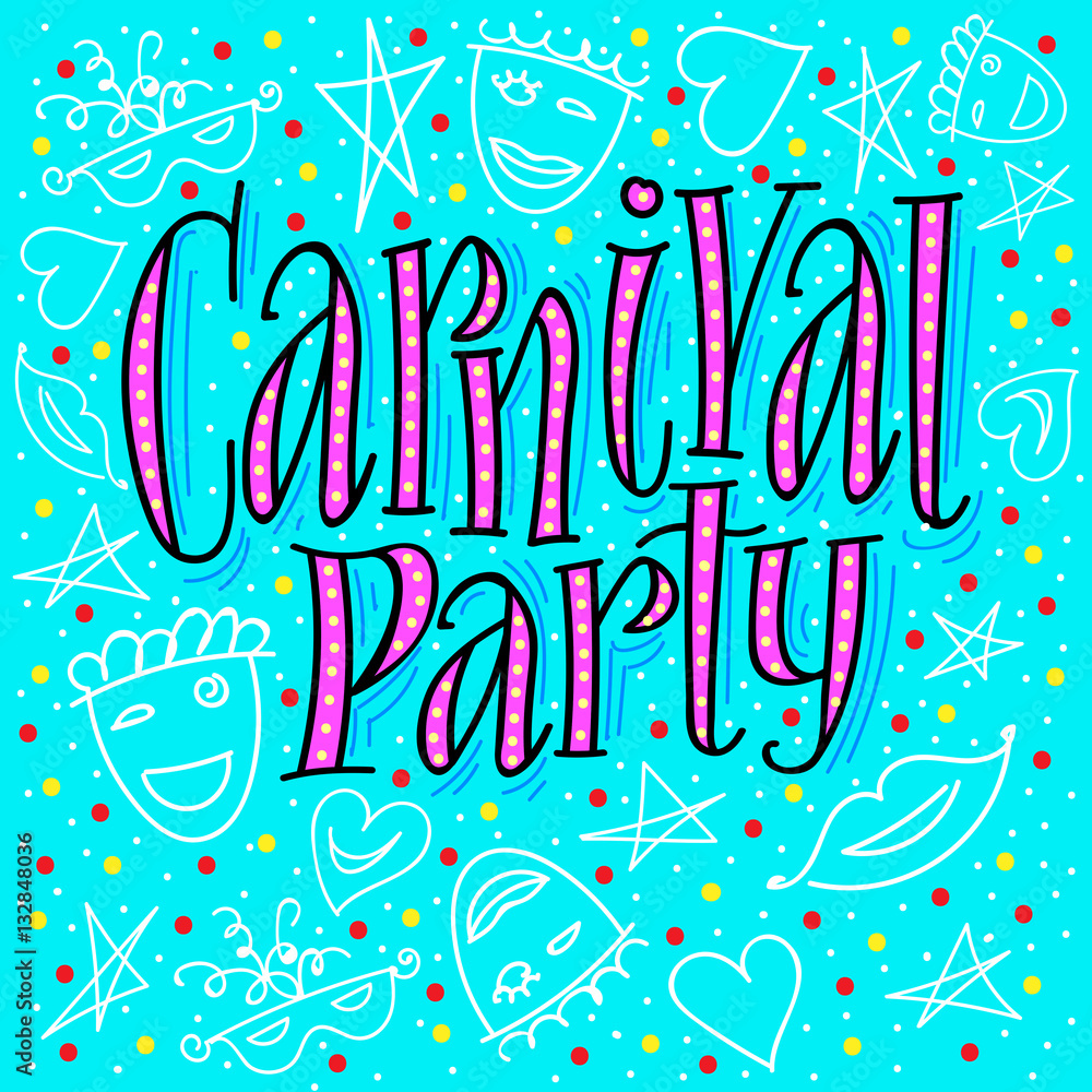 carnival party hand made. vector illustration. carnival party hand made. vector illustration.