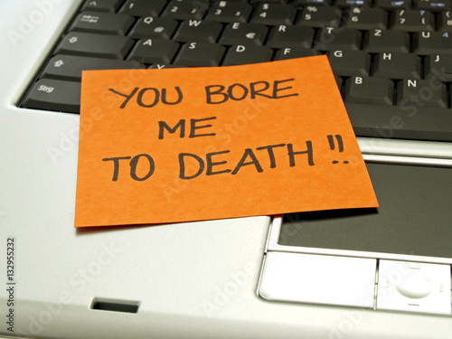 Memo note on notebook, You bore me to death photo