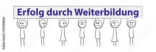 Personen halten Plakat- Erfolg durch Weiterbildung