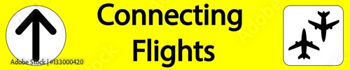 Connecting flights airport sign, vector illustration