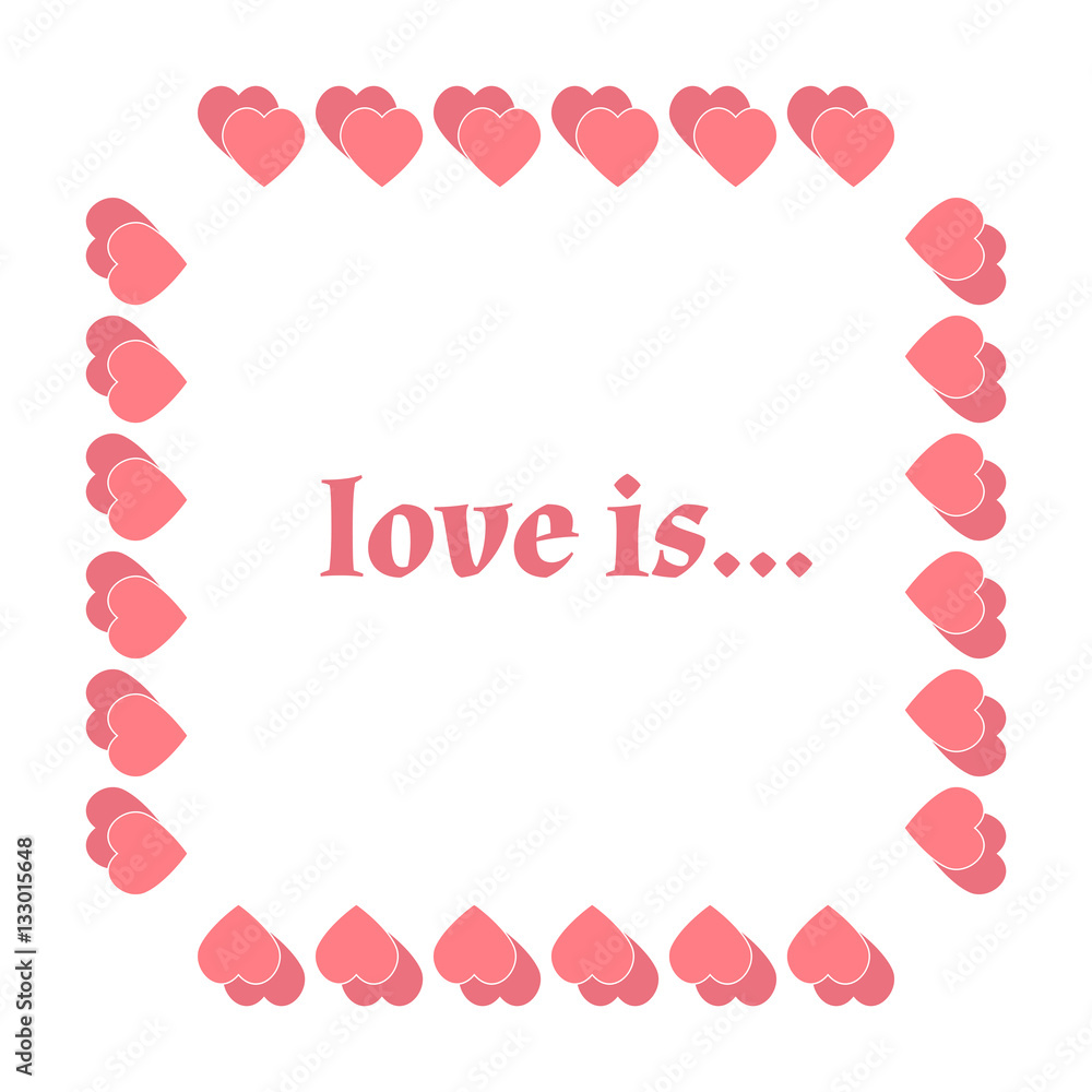 Vector frame heart for text isolated on white background. Vector illustration for Valentines Day. Love concept. Cute happy wallpaper. Good idea for your Wedding,Romantic Lovely Frame Design