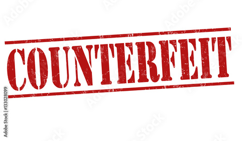 Counterfeit sign or stamp