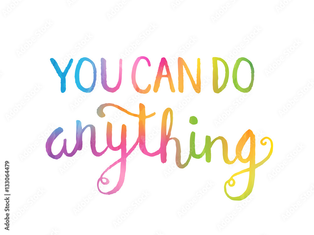 YOU CAN DO ANYTHING Motivational Quote YOU CAN DO ANYTHING Motivational Quote