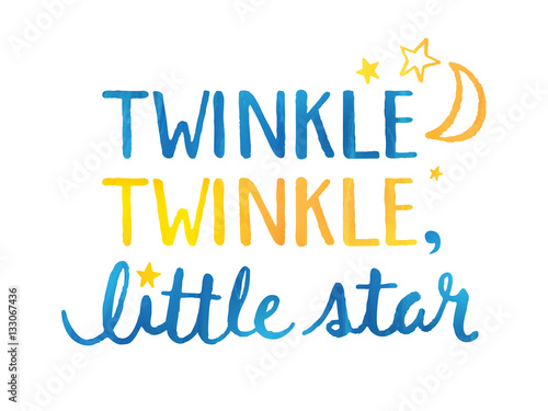 TWINKLE, TWINKLE LITTLE STAR in watercolour hand lettering
