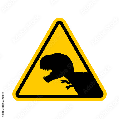 Attention dinosaur. Dangers of yellow road sign. Prehistoric pre
