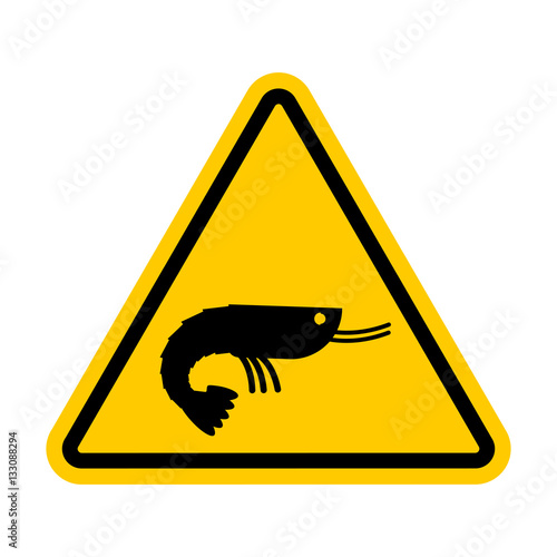 Attention shrimp. Dangers of yellow road sign. plankton Caution