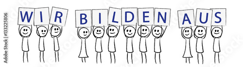 Personen mit Plakat - Wir bilden aus