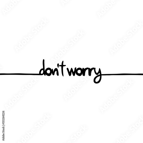 do not worry message