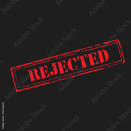 'REJECTED ' rubber stamp