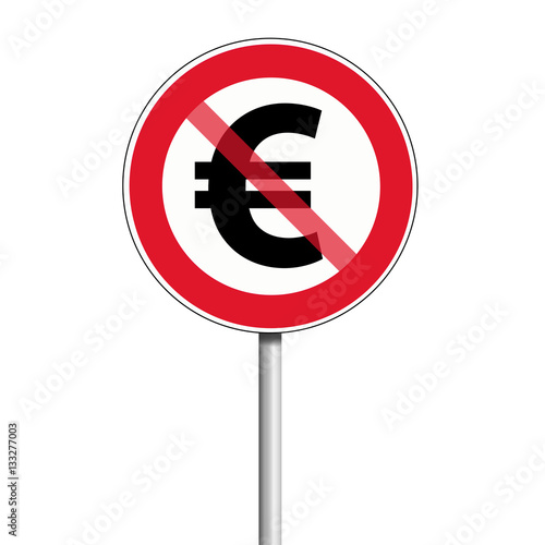 Euro Schild Verbot oder Ende Eurokrise