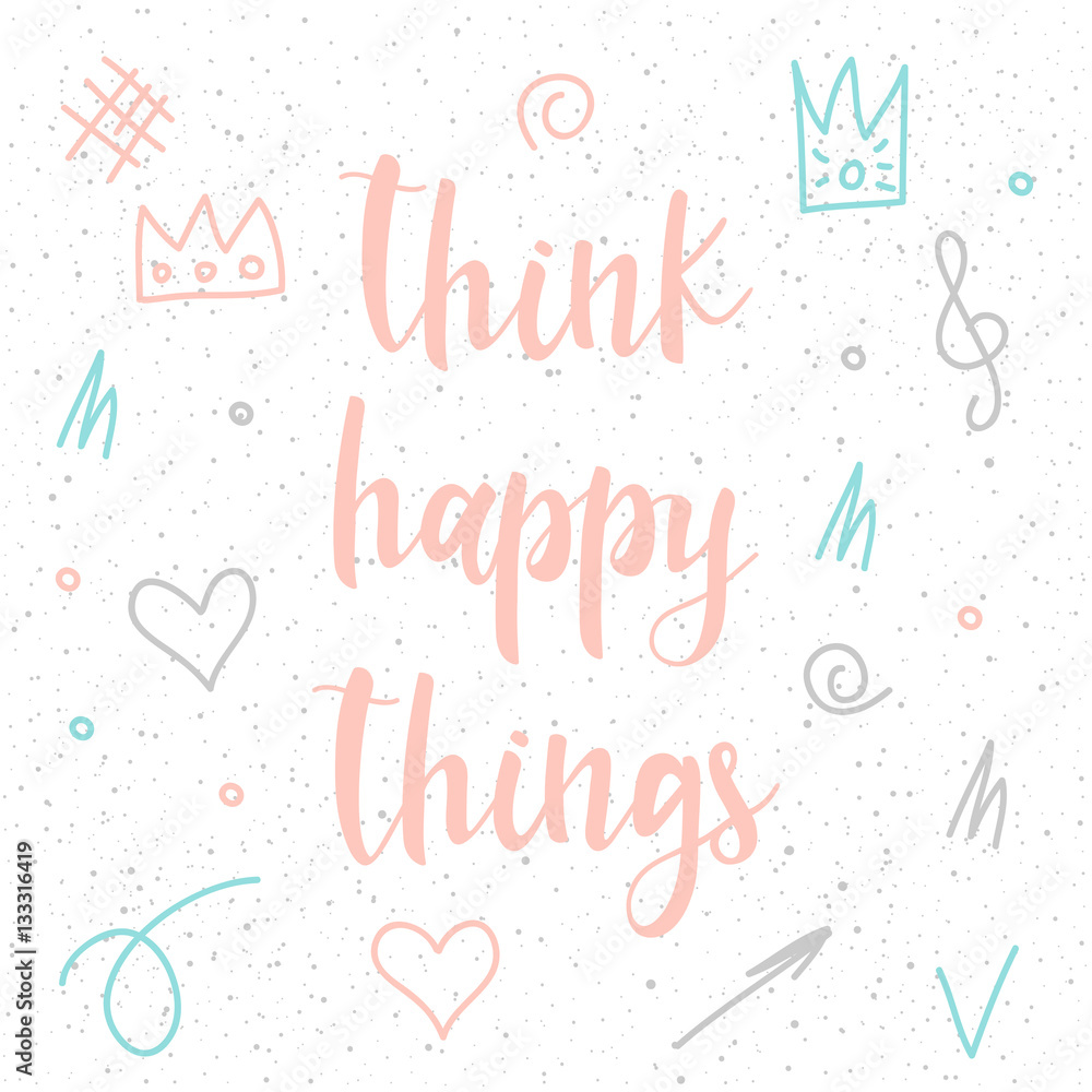 Doodle handmade card background. Think happy things quote.