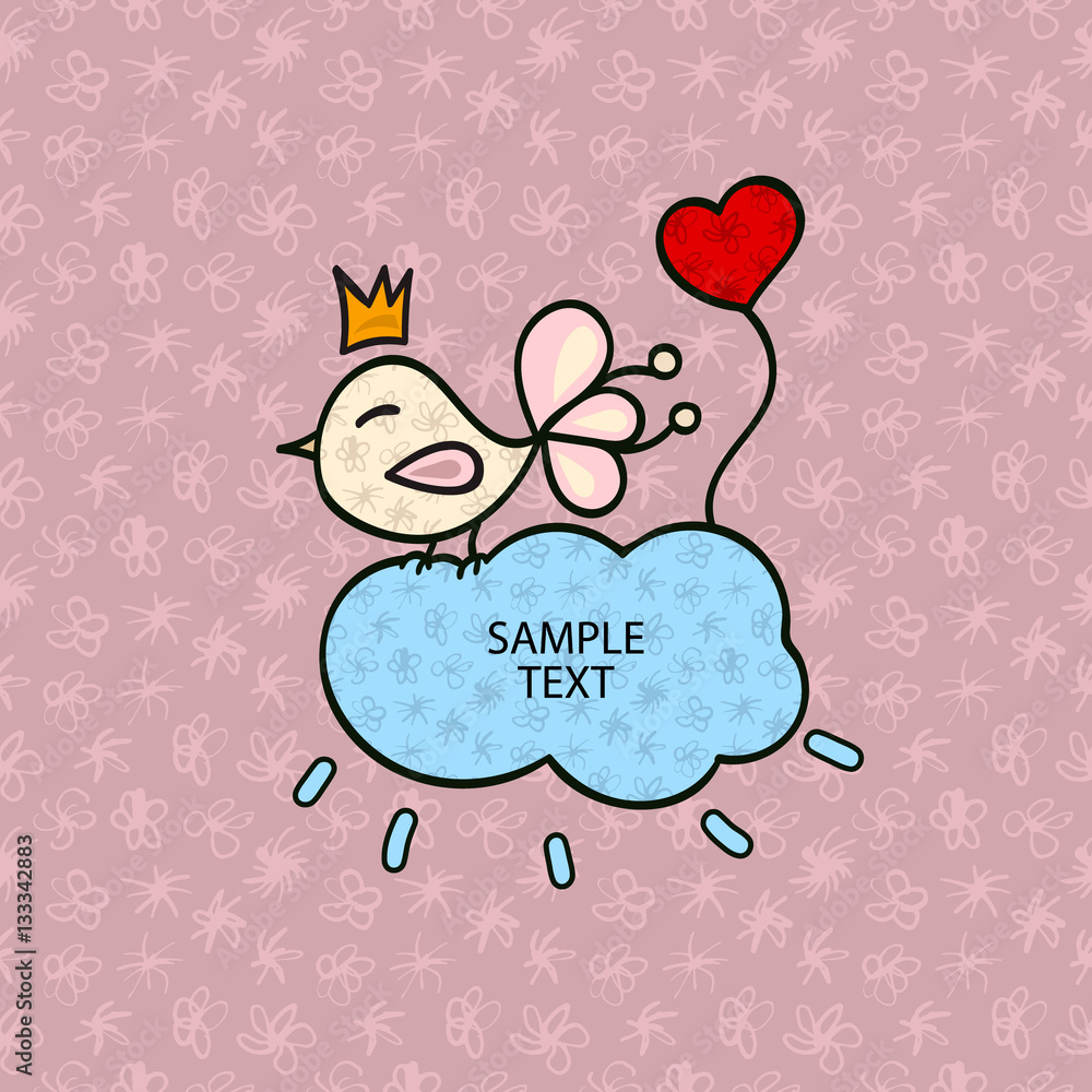 Postcard to Valentine's Day. Loving bird. Pattern with abstract flowers. Crown. Heart. Cloud. Doodle style. Frame for text. EPS file is layered.