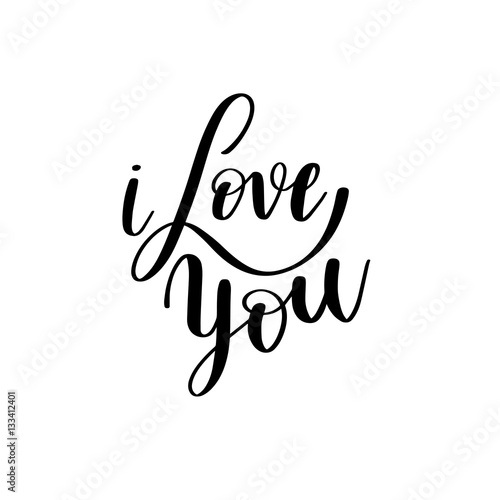 i love you black and white hand written lettering about love