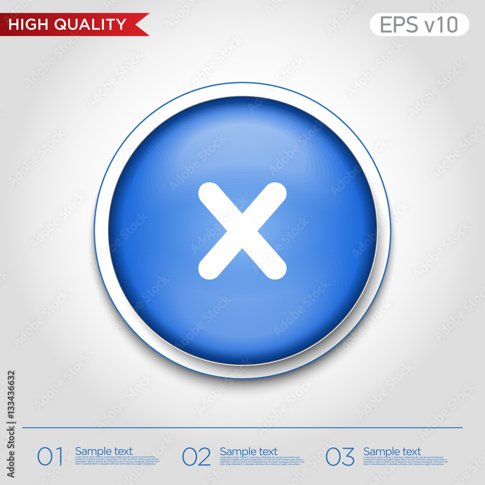 Obraz premium Colored icon or button of cross or delete symbol with background