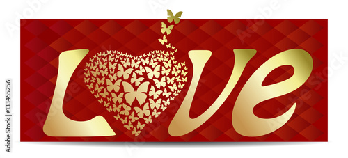Love. In the word LOVE letter O replaced with heart. Gold heart on a red abstract background. Romantic background for Valentine's Day. Vector word - LOVE
