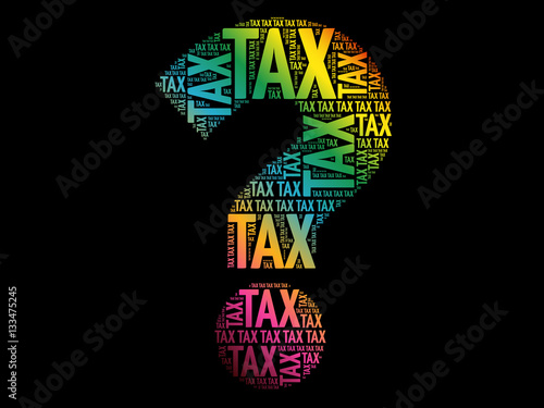 Tax Question mark, word cloud business concept