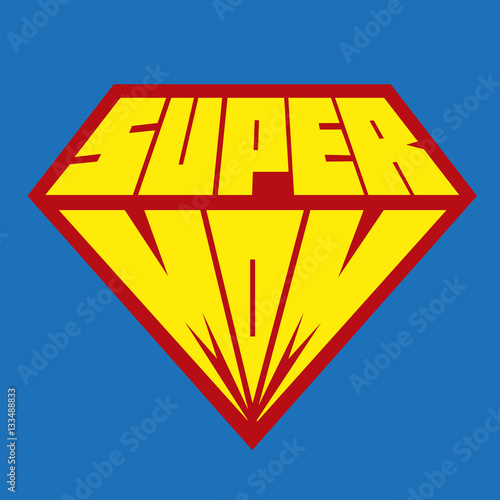 Mothers day card for Mom. Super Mom and a shield isolated on blue background