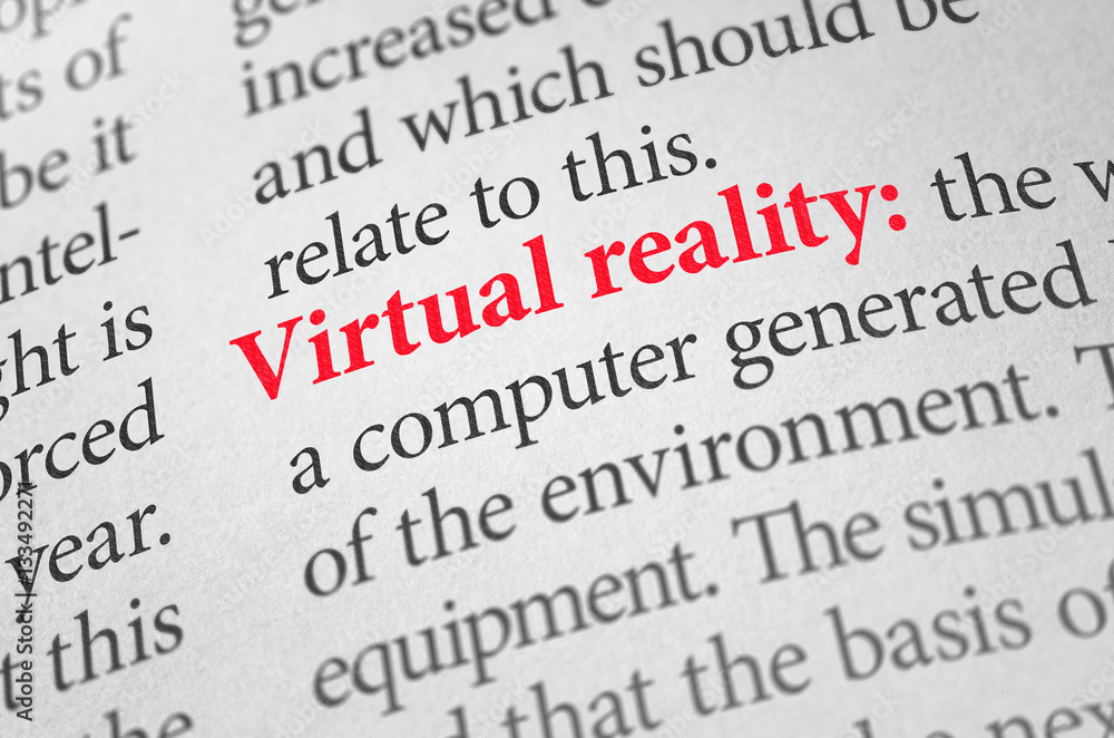 Definition of the word Virtual reality in a dictionary Definition of the word Virtual reality in a dictionary