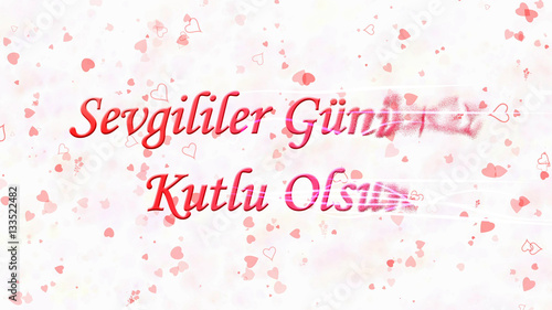 Happy Valentine's Day text in Turkish "Sevgililer Gununuz Kutlu Olsun"