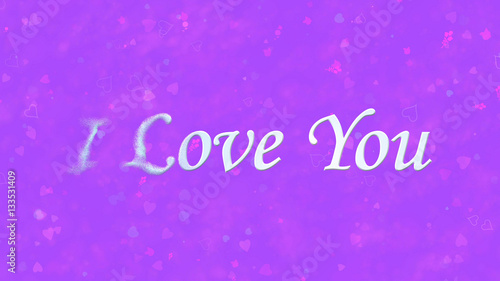 "I Love You" text turns to dust from left on purple background