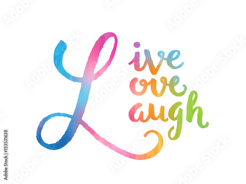 LIVE LAUGH LOVE Inspirational Quotation