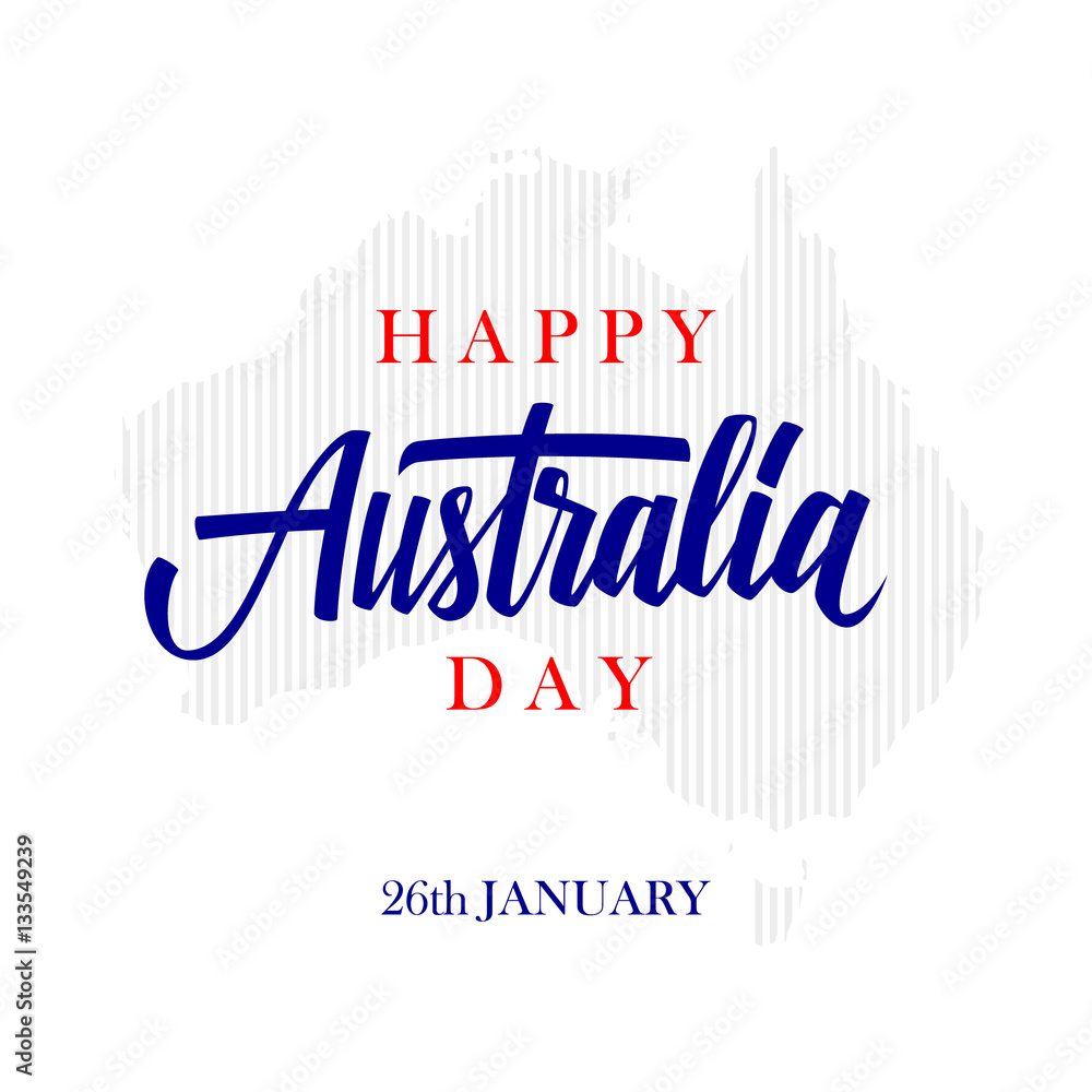 Fototapeta premium Happy Australia Day greeting card with calligraphic element. Creative typography for holiday greetings. Vector illustration.
