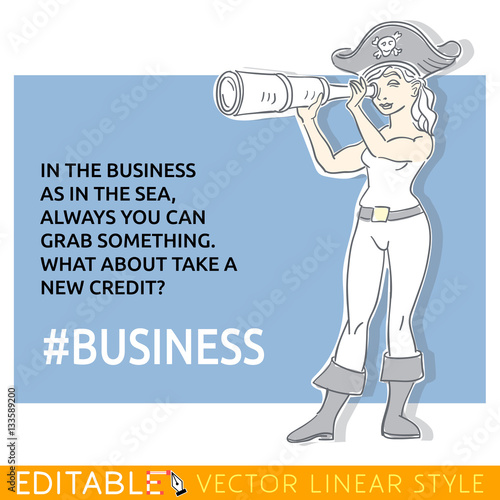 Pirate's mistress with spyglass about business. Humorous meme card. Editable line sketch. Stock vector illustration quote.