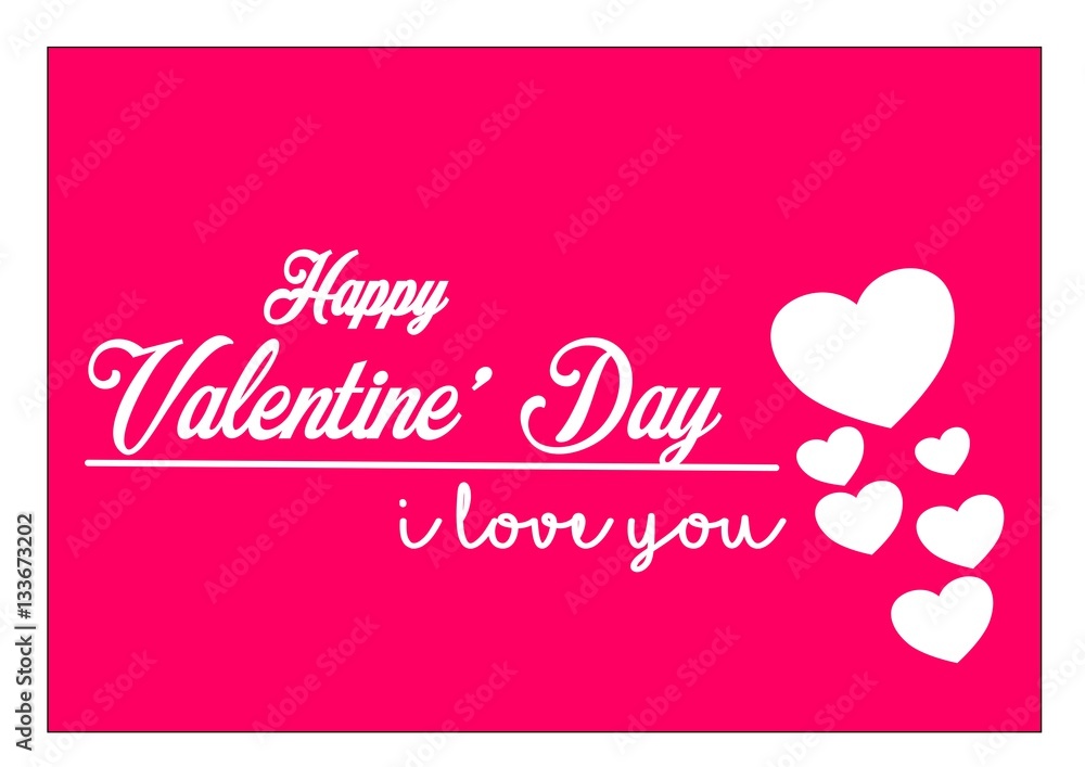Happy Valentine day  i love you