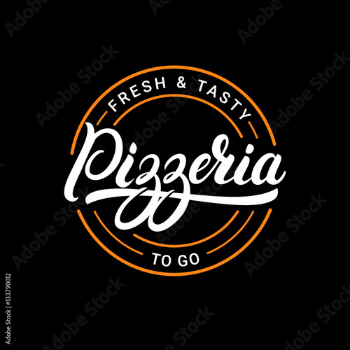 Pizzeria hand written lettering logo, label, badge or emblem.