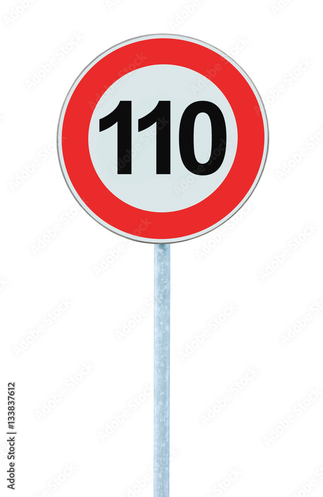 Speed Limit Zone Warning Road Sign, Isolated Prohibitive 110 Km Kilometre Sixty Kilometer Maximum Traffic Limitation Order, Red Circle, Large Detailed Closeup Speed Limit Zone Warning Road Sign, Isolated Prohibitive 110 Km Kilometre Sixty Kilometer Maximum Traffic Limitation Order, Red Circle, Large Detailed Closeup