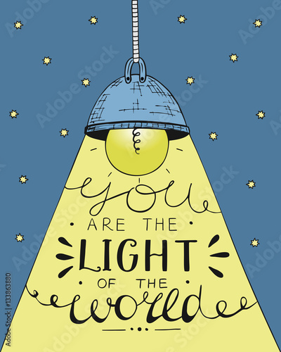 Hand lettering You the light of the world