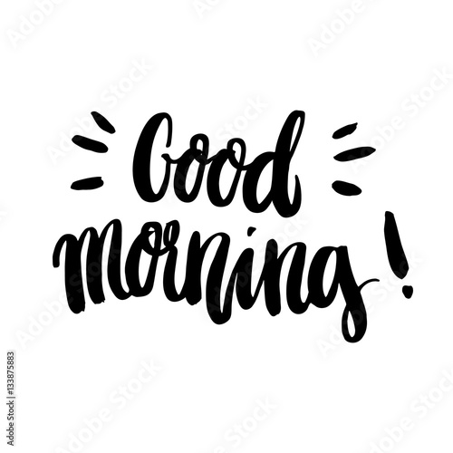 Hand-drawn card with inscription "Good morning"  in a trendy calligraphic style. It can be used for cards, brochures, poster, mugs, phone case, sites, articles etc.