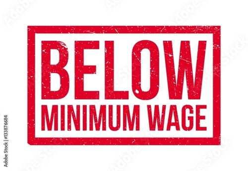 Below Minimum Wage rubber stamp