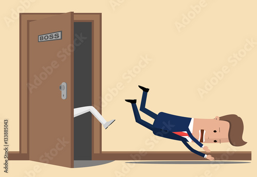 The businessman or manager throw a kick out of the boss's office. Boss dismisses employee. Businessman fired