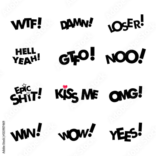 Comic set with different emotions and text Wow, Omg, Gtfo, Hell Yeah, Damn, Wtf, Loser, No, Yes, Epic Shit, Kiss me, Win . Vector black dynamic cartoon inscriptions isolated on white background.