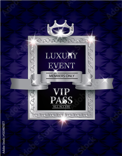 Elegant luxury event VIP PASS with silk fabric textured background, silver  vintage frame and  ribbon. Vector illustration