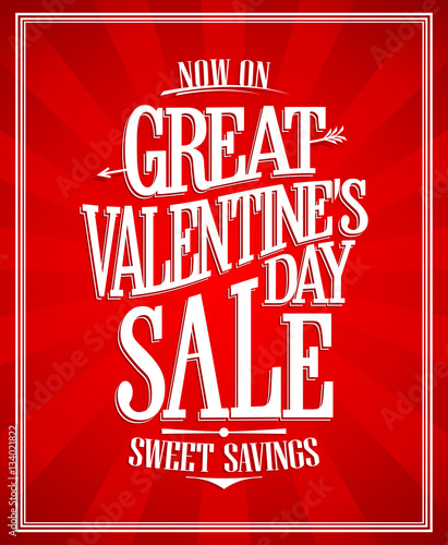 Great Valentines day sale design, sweet savings now on,  bright red backdrop with rays