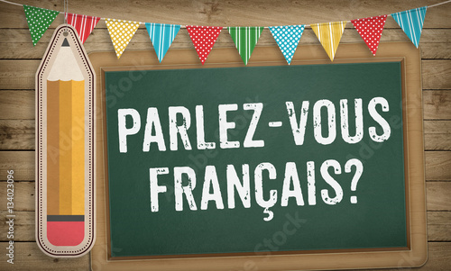 Do you speak French question on chalk board