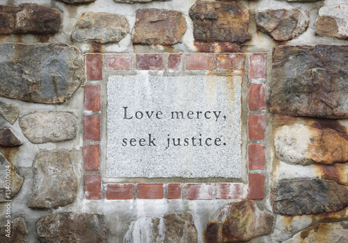 Love Mercy Seek Justice Inscription photo