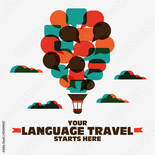 Your language travel starts here. Poster design with hot air balloon made of speech bubbles